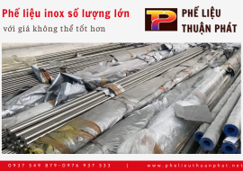 Thanh lý phế liệu inox số lượng lớn với giá không thể tốt hơn tại Phế Liệu Thuận Phát